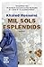 Mil sols esplèndids (NOVEL-LA) by Khaled Hosseini