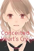 Conceited Heart's Cry vol 01