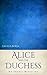 Alice and the Duchess: An Erotic Retelling (Erotic Adventures of Alice in Wonderland Book 4)