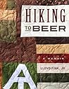 Hiking to Beer: A...