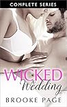 Wicked Wedding - Complete Series by Brooke Page