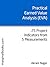 Practical Earned Value Analysis: 25 Project Indicators from 5 Measurements