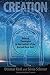 Creation: Biblical Theologies in the Context of the Ancient Near East