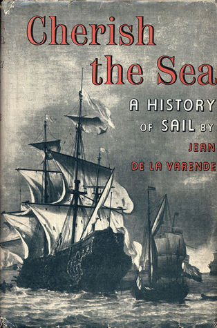 Cherish the Sea: A History of Sail