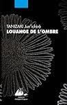 Louange de l'ombre by Jun'ichirō Tanizaki