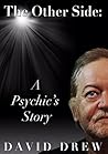 The Other Side: A Psychic's Story