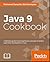 Java 9 Cookbook