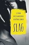 Slag by Lena Bezawork Grönlund