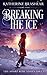 Breaking the Ice: A Short Story (The Sharp Rose Book 1)
