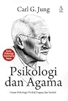Psikologi dan Agama, Uraian Psikologis Perihal Dogma dan Simbol by C.G. Jung