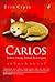 Carlos: Seekor Anjing, Sebu...