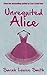Unrequited Alice by Sarah Louise Smith Unrequited Alice by Sarah Louise Smith
