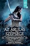 Az ​árulás szépsége by Mary E. Pearson