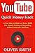 YouTube Quick Money Hack by Oliver  Smith