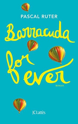 Barracuda for ever (Kindle Edition)