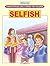 Selfish [Paperback] [Jan 01, 2011] Dreamland Publications by Ved Prakash
