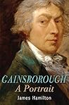 Gainsborough: A Portrait Gainsborough: A Portrait