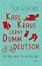 Karl Kraus lernt Dummdeutsc...