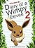 Diary Of Eva The Wimpy Fox 2 (Animal Diary Book 32)