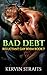 Bad Debt Book 7 (Bad Debt, #7)