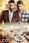 A Cup of Joe by Cody Ryder