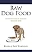 Raw Dog Food: Better Pet Health Through Raw Dog Food