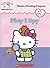 Play I Spy (Hello Kitty Phonics Reading Program Book 9)