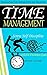 Time Management: Screw Self Discipline with this Uncommon Guide - Procrastination, Productivity & Get Organized