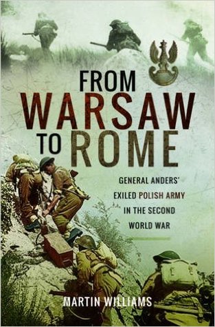 From Warsaw to Rome: General Anders' Exiled Polish Army in the Second World War