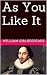 As You Like It by William Shakespeare
