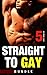 Straight to Gay by Cole Bates