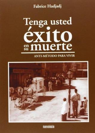 Tenga usted éxito en su muerte (Paperback)