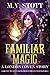 Familiar Magic (London Cove...