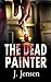 The Dead Painter (Detective Dirks #1)