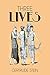 Three Lives