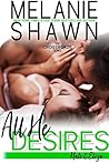 All He Desires: N...