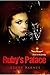 Ruby's Palace (Ruthless #2)