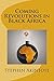 Coming Revolutions in Black Africa by Stephen Adebanji Akintoye