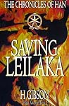 Saving Leilaka: Han Storm: The Chronicles of Han: (Leilaka, #2)