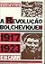 A Revolução Bolchevique (vol 2)