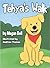 Tehya's Walk