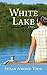 White Lake by Susan Amond Todd