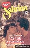Por toda a eternidade by Bobby Hutchinson