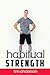 Habitual Strength