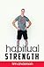 Habitual Strength by Tim   Anderson