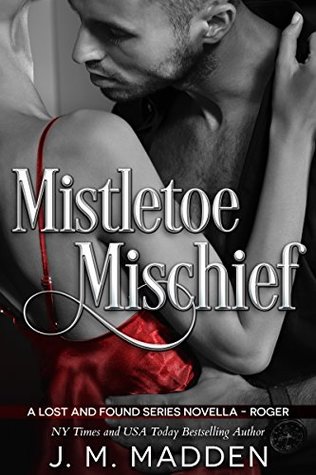 Mistletoe Mischief (Lost and Found, #5.1)