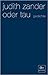 oder tau by Judith Zander