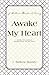 Awake My Heart: Daily Devot...