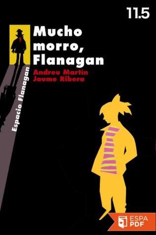 Portada de Mucho morro, Flanagan, de Andreu Martín