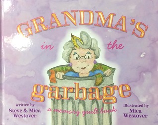 Grandma's in the Garbage (Hardcover)
